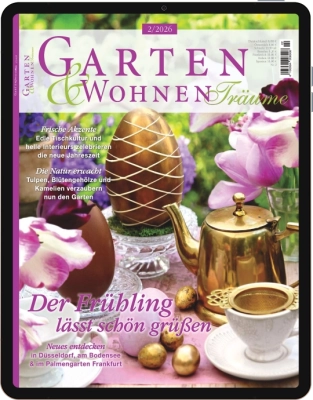 Garten & Wohnen Träume E-Paper - Aktuelle Ausgabe